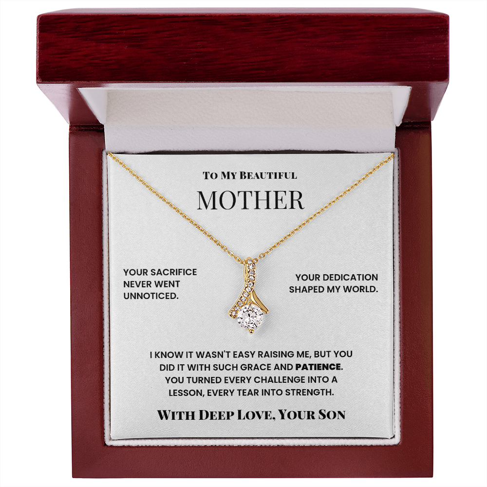 To My Beautiful Mother, Your Sacrifice Never Went Unnoticed - Alluring Beauty Necklace
