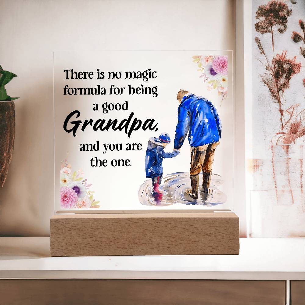 Grandpa, There Is No Magic Formula - Illuminated Acrylic Square Plaque