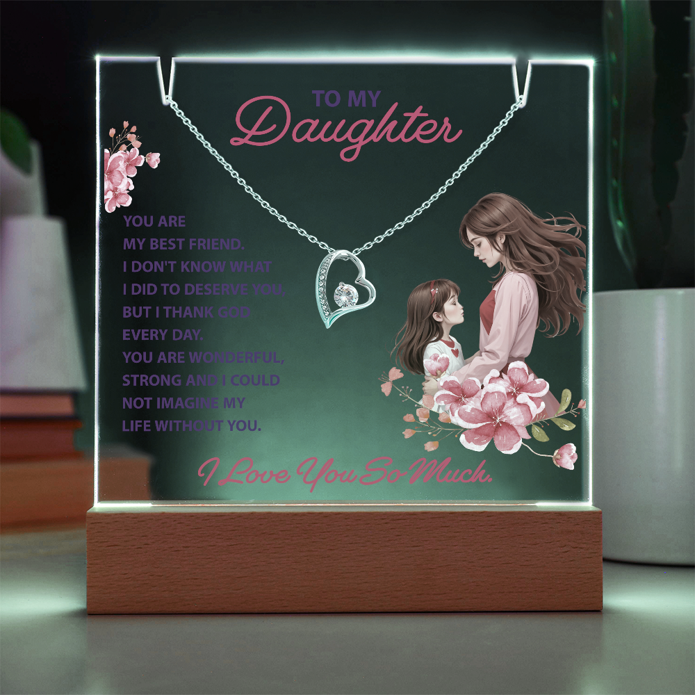 To My Daughter, You Are My Best Friend - Keepsake Acrylic Bundle with Forever Love Necklace