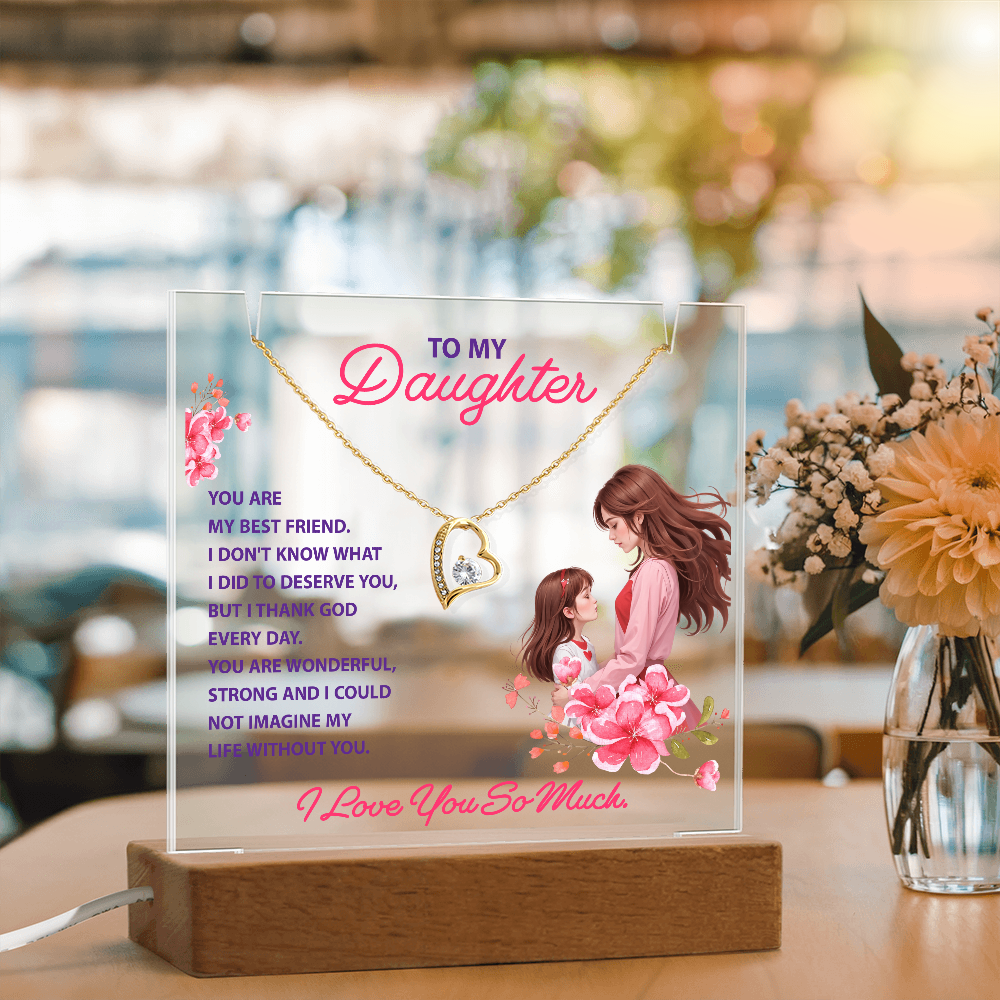 To My Daughter, You Are My Best Friend - Keepsake Acrylic Bundle with Forever Love Necklace