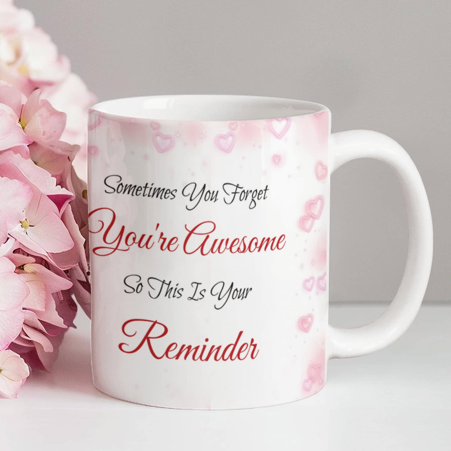 Blessed Mom, Sometimes You Forget You're Awesome - 11 OZ White Ceramic Mug
