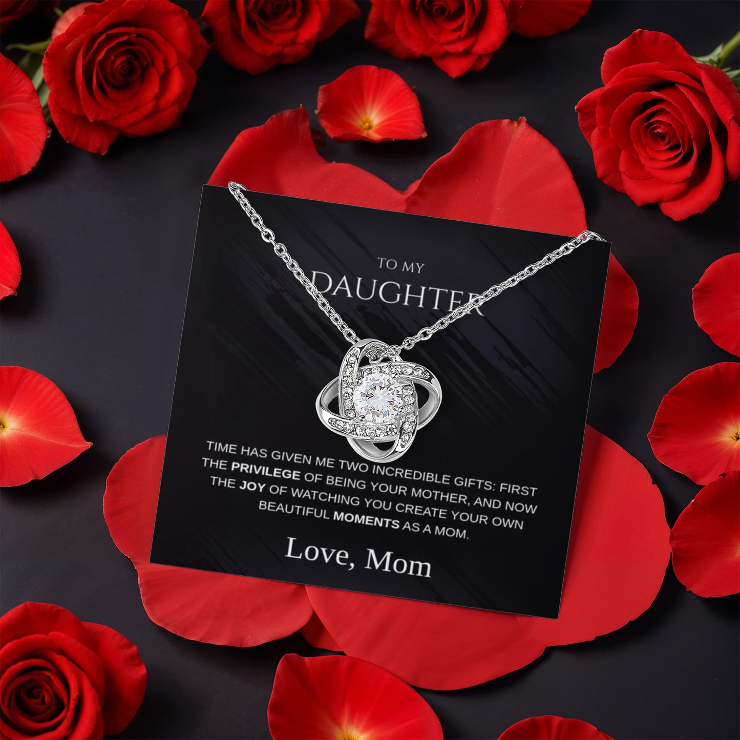 To My Daughter, Time Has Given Me Two Incredible Gifts - Love Knot with Rotating Rose Gift Box