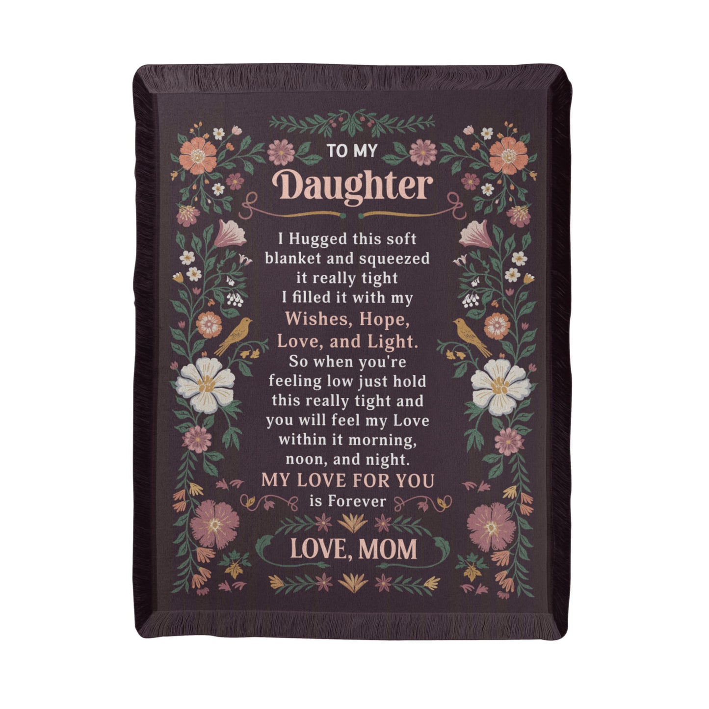 To My Daughter - Printed Woven Blanket
